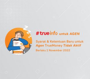 #TrueInfo : Syarat Dan Ketentuan Truemoney untuk Agen Tidak Aktif