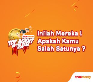 #TrueInfo: Inilah Top Agent Of The Year 2022 TrueMoney Indonesia