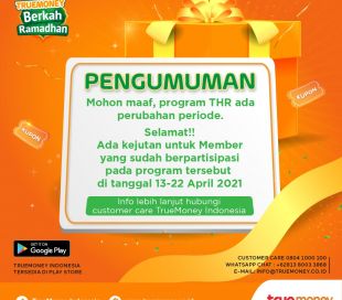 PENGUMUMAN! Perubahan Periode Program TrueMoney Hadiah Ramadhan (THR)