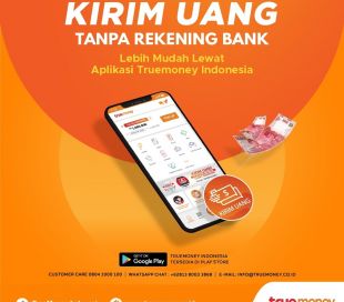 Kirim Uang Tanpa Rekening Bank Pakai Aplikasi TrueMoney Aja!