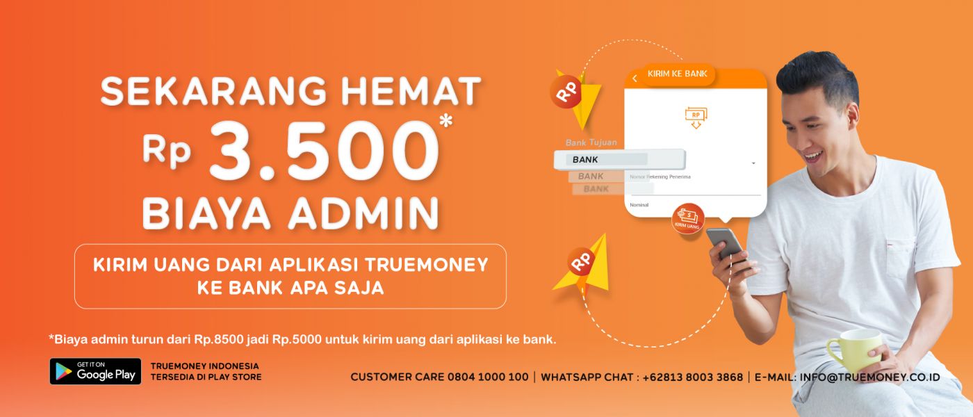 Sekarang Hemat Rp 3500 Biaya Admin Kirim Uang Ke Bank Lewat Aplikasi TrueMoney Indonesia