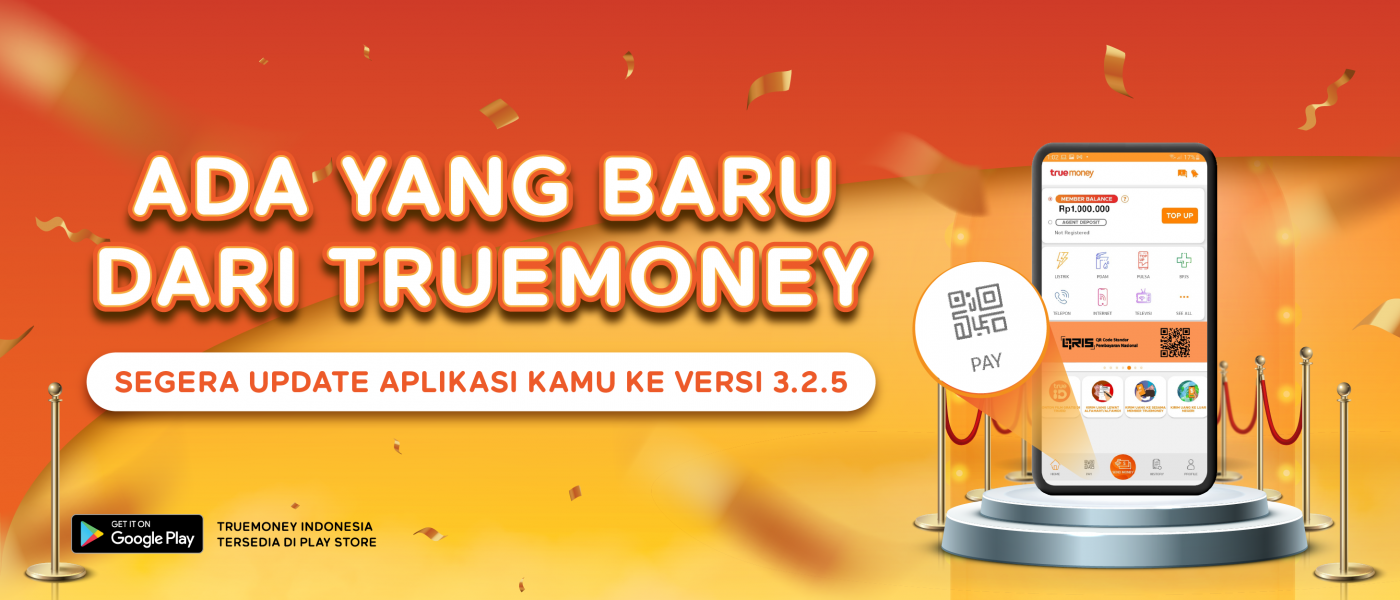 Upgrade Aplikasi TrueMoney Ke Versi 3.2.5 Dan Nikmati Pembayaran Dengan QRIS