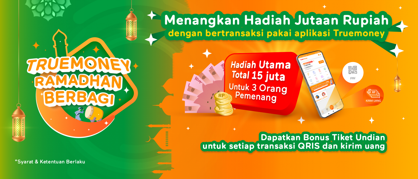 TrueMoney Ramadhan Berbagi , Menangkan Hadiah Jutaan Rupiah dengan bertransaksi di Aplikasi TrueMoney Indonesia